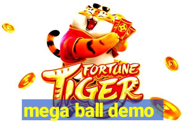 mega ball demo